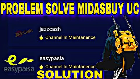 Midasbuy uc purchase problem midasbuy channel in maintenance Midasbuy jazz cash Easypaisa Problem Uc