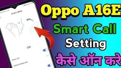 Oppo A16e Smart Call Setting Kaise Kare || How To Use Smart Call Setting In Oppo A16e