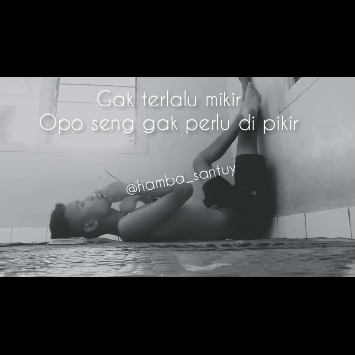 STORY WA || TERLALU SANTUY #MAWANG