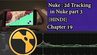 Nuke 2d Tracking Tutorial in Nuke part 3   HINDI  Nuke tutorial  Chapter 19