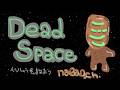Dead Space　現環境テスト配信