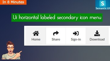 semantic ui horizontal labeled secondary icon menu|horizontal labeled secondary icon web navigation