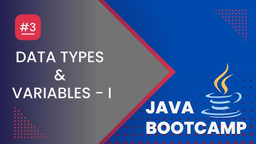 03 - Java Training Bootcamp | Datatype & Variables - Part 1