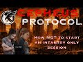 Cepheus Protocol: How NOT to start an infantry only session!