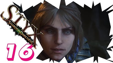 Styx: Styx Shards of Darkness Walkthrough No Commentary Part 16