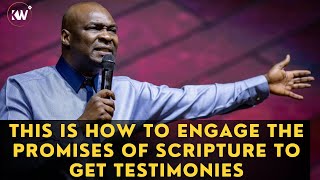 THIS IS HOW TO ENGAGE THE PROMISES OF SCRIPTURE - Apostle Joshua Selman