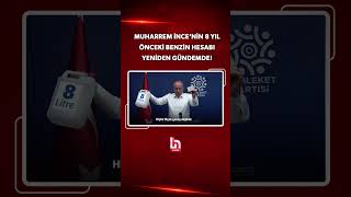 Muharrem İncenin, 8 Yıl Önce 50 Lira Ile Alınan Benzin Miktarını Anlattığı Yeniden Gündemde