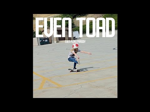 Even Toad (Even Flow - Pearl Jam Parody)
