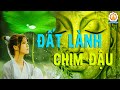 Đất Lành Chim Đậu - ĐỂ NHÌN THẤU LÒNG NGƯỜI Cần Thấu Hiểu Chính Mình