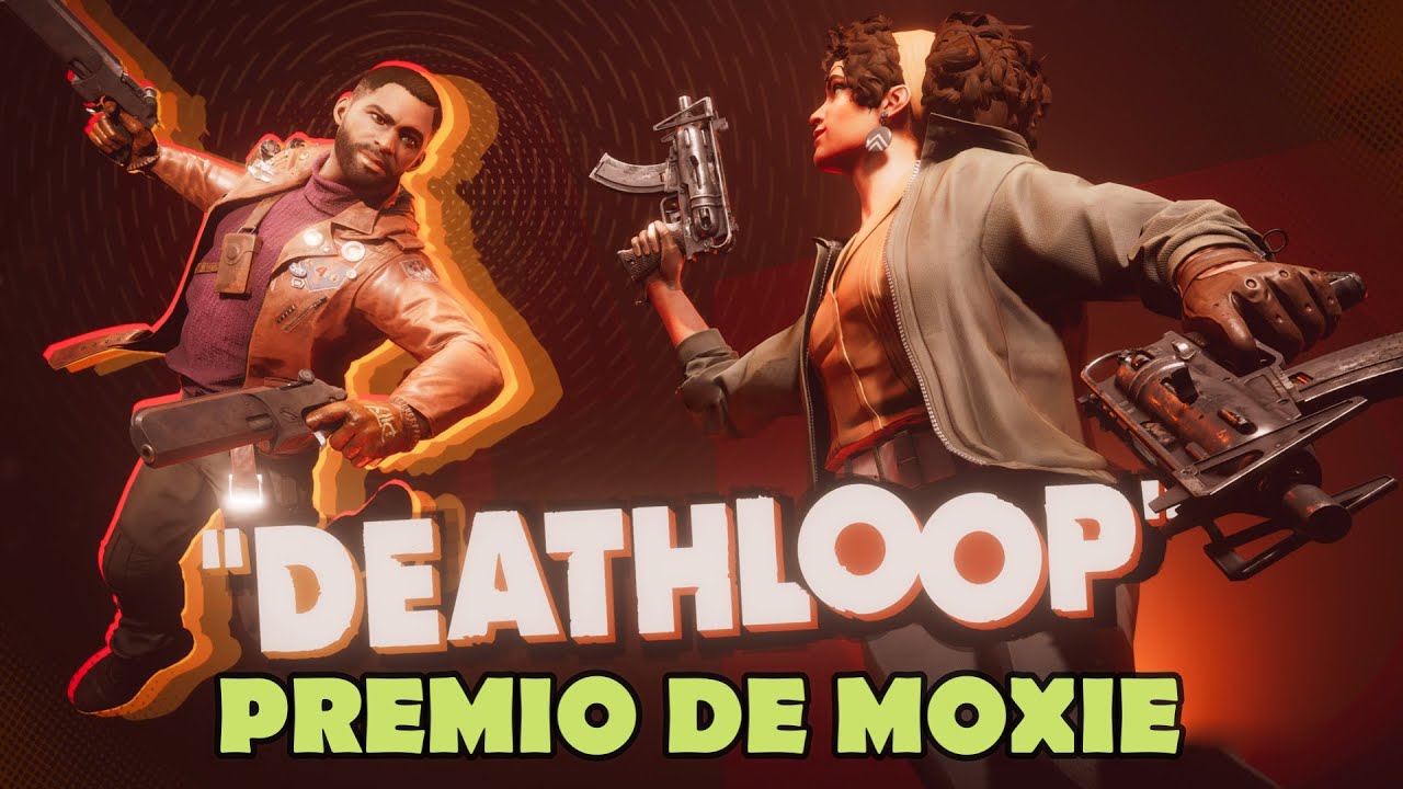 DEATHLOOP - Premio de MOXIE como conseguirlo muy fácil