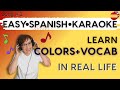 Master Spanish Color Phrases with Music – Fast fun Karaoke learning