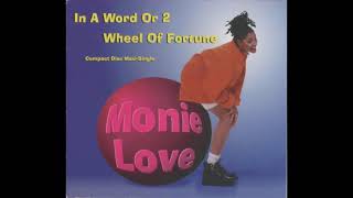 Monie Love - Wheel Of Fortune (Album Version)