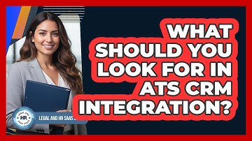 What Should You Look For In ATS CRM Integration?