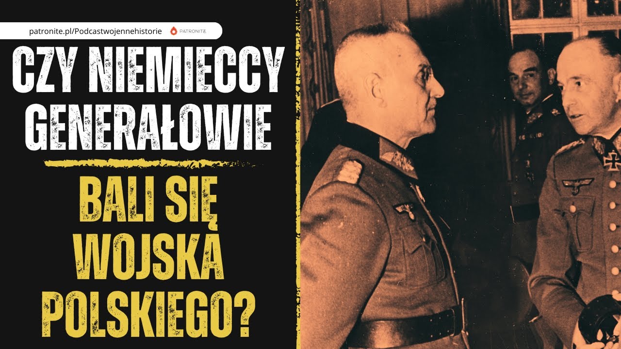 Kampania Wrześniowa 1939. Czy niemieccy generałowie bali się Wojska Polskiego?