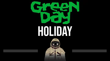 Green Day • Holiday (CC) (Upgraded Video) 🎤 [Karaoke] [Instrumental Lyrics]