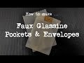 How to make ... Faux Glassine Pockets & Envelopes