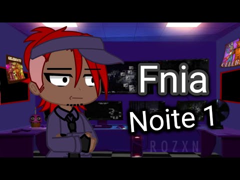 // Fnia gacha Fnaf 🍕 \\ [ Night 1 ]