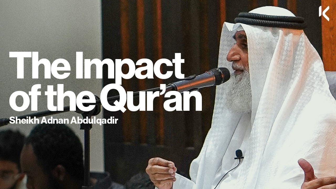 Does the Qur'an truly have an impact on you? | Sheikh Adnan Abdulqadir