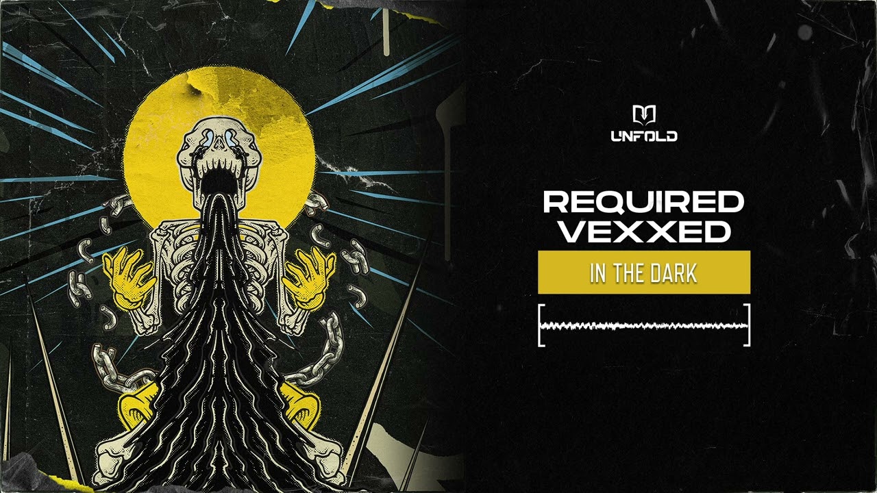Watch Required & Vexxed - In The Dark on YouTube Watch Required & Vexxed - In The Dark on YouTube