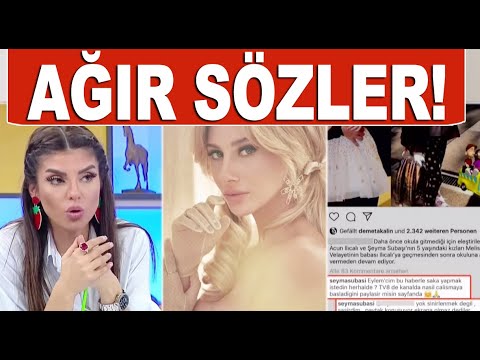 Olaylar Kızışıyor!  Eylem İpek Şeyma Subaşı'ndan sert çıkış!k