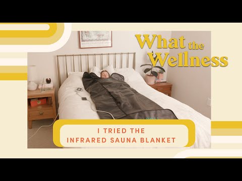 I Tried Higher Dose&rsquo;s Infrared Sauna Blanket | What The Wellness | Well+Good