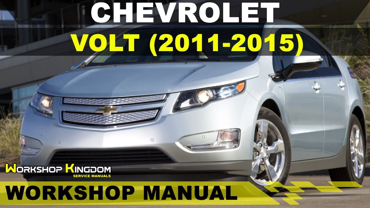 CHEVROLET VOLT (2011-2015) Workshop Service Repair Manual - English - PDF Download