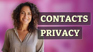 Can Third Parties Access Your Contacts on Chat Apps?