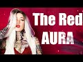 The red aura  what does a red aura mean  relationship career and more  holly huntty