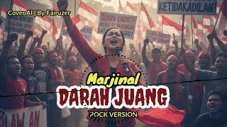 DARAH JUANG – MARJINAL (ROCK VERSION) 🔥🎸 Cover AI | by Fairuzer