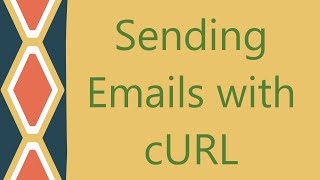 Sending Emails with cURL Update