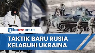 TAKTIK CERDIK RUSIA, Punya Strategi Kamuflase dengan 3 Seragam Berbeda Demi Kelabuhi Pasukan Ukraina