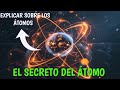 Los Átomos Explicados de Forma Simple | El Secreto Invisible del Universo