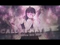 Alpha 400 mep 🎉🥳 - Call Me Maybe [Edit/AMV]! Mep!