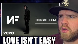 WELCOME BACK NF! | NF- Thing Called Love | Love Can Make or Break You..
