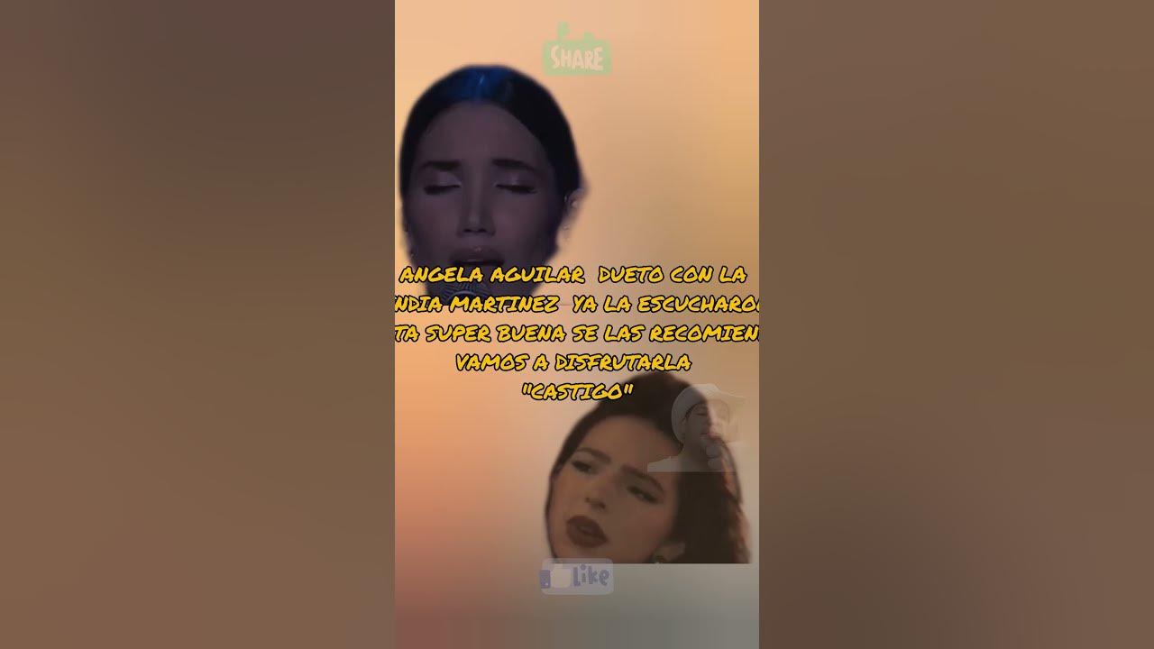 ANGELA AGUILAR  Y LA INDIA MARTINEZ DUETO CASTIGO  SE LAS RECOMIENDO #angelaaguilar #indiamartinez