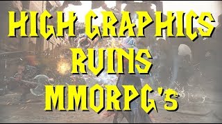 High Graphics RUINS MMORPG's (and how to fix it)
