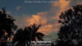 Una Guitarra Llora🎸😔🥀 - Los Temerarios ❤️