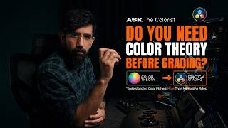 Do You Need Color Theory Before Learning Color Grading?