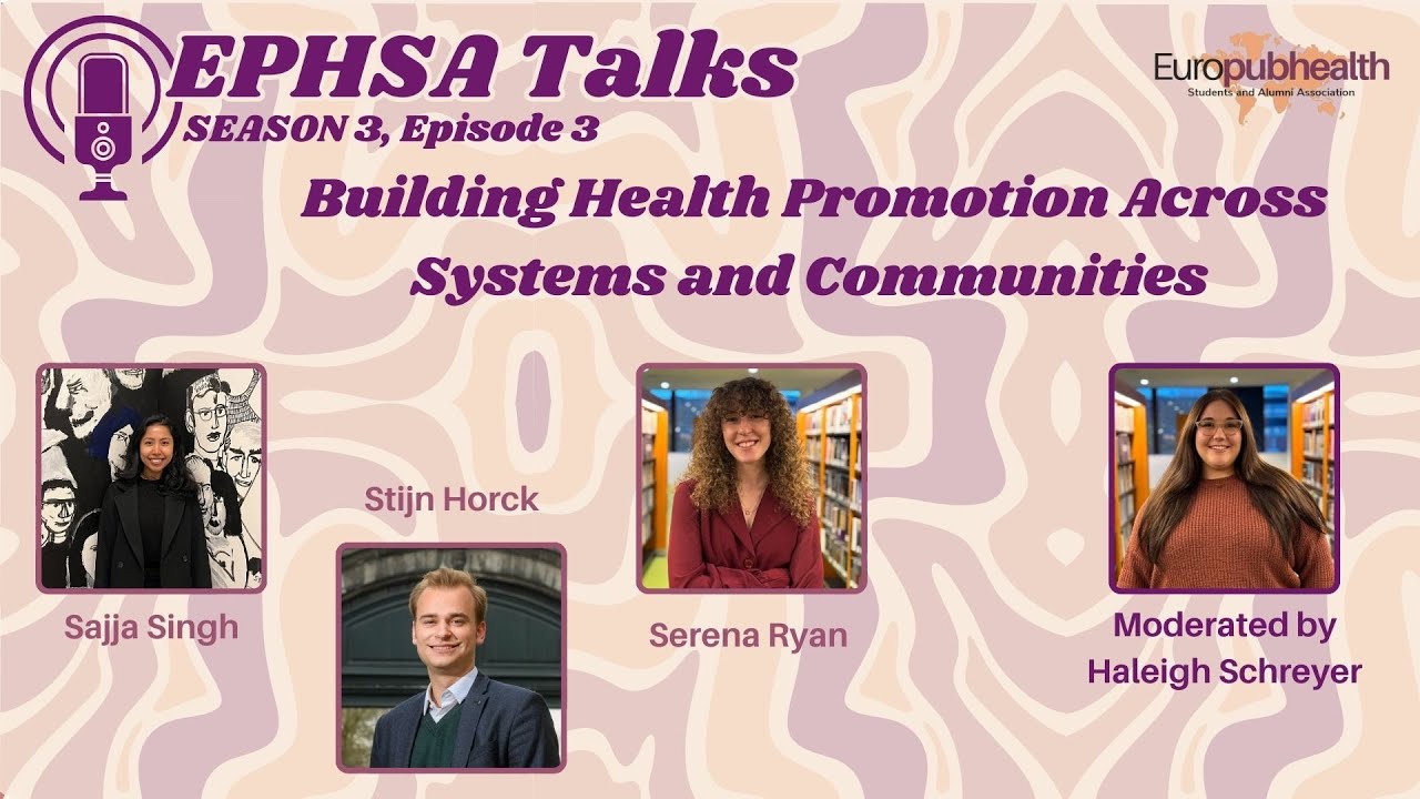 EPHSA Talks S3 E3. Building Health Promotion Across Systems and ...