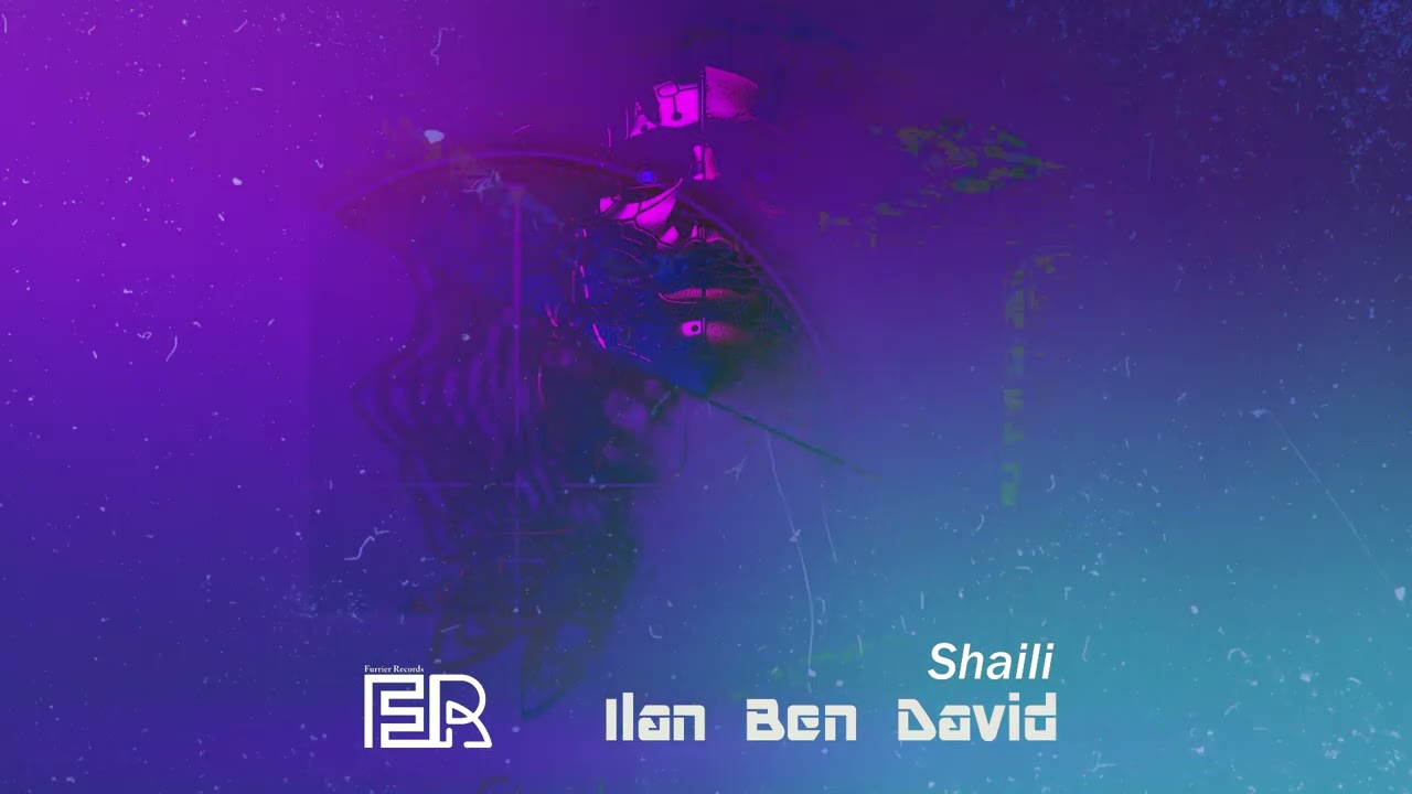 Ilan Ben David - Shaili (Original Mix) [Furrier Records]
