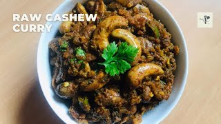 Raw cashew curry | seasonal cashewnuts curry | Rashmi's Kitchen