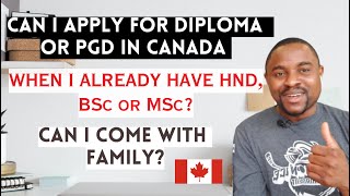 Can I Apply for Diploma or PGD in CHEAPEST COLLEGES in CANADA When I Already Have HND, BSc or MSc?