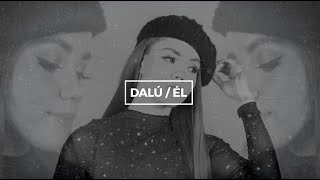 Video thumbnail of "Él - DALÚ"