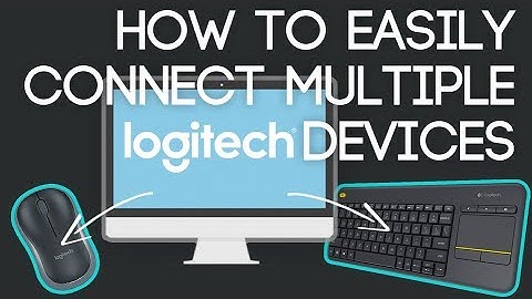 Connect Multiple Logitech Devices With Ease