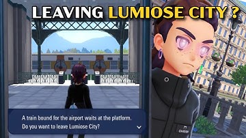 LEAVING LUMIOSE CITY in Pokémon Legends ZA What Happens?