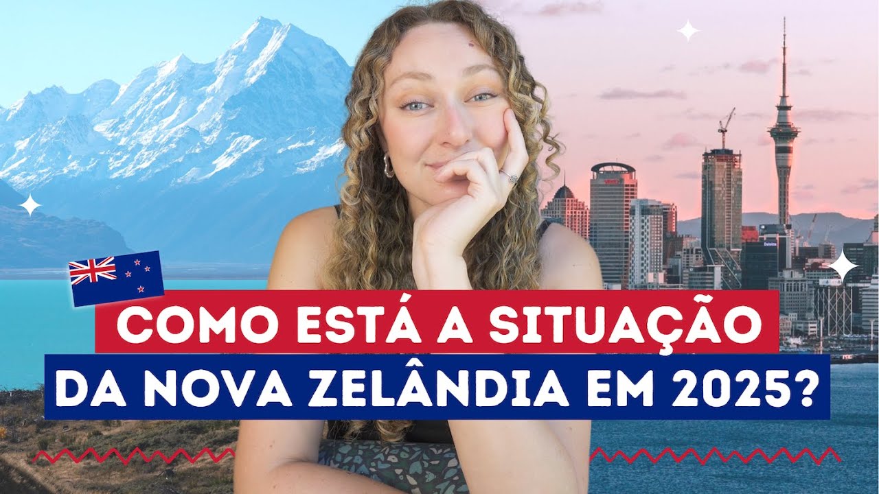 Como é morar na Nova Zelândia em 2025? 🇳🇿 ❤️ Ainda vale a pena imigrar para a Nova Zelandia em 2025?