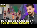 TOKİ DE 20 SANİYEDE 1 VS 8 NASIL ATILIR? / PUBG MOBILE