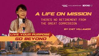 A Life on Mission: There's No Retirement from the Great Commission (Chit Villamor) | WOW Life Story