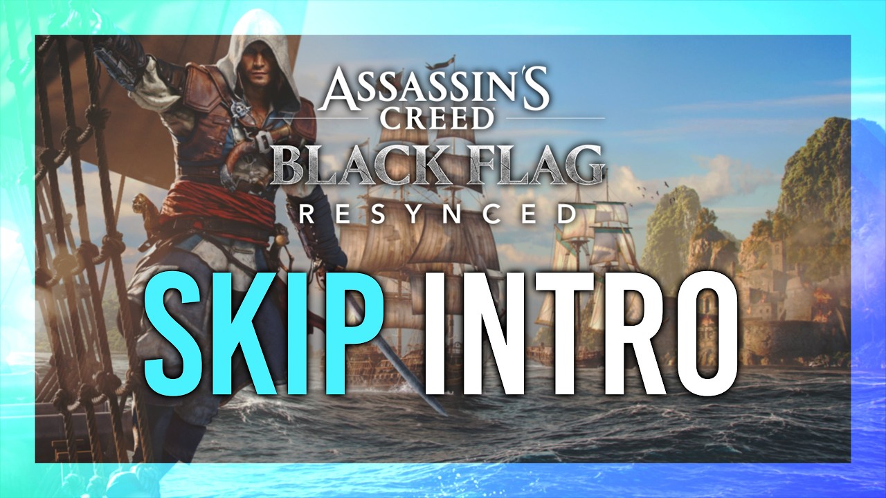 How to: Skip Intro | Assassin's Creed Black Flag Resynced #ubisoftpartner #ad thumbnail