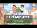 कैन और हाबिल | Cain and Abel | Super Kids